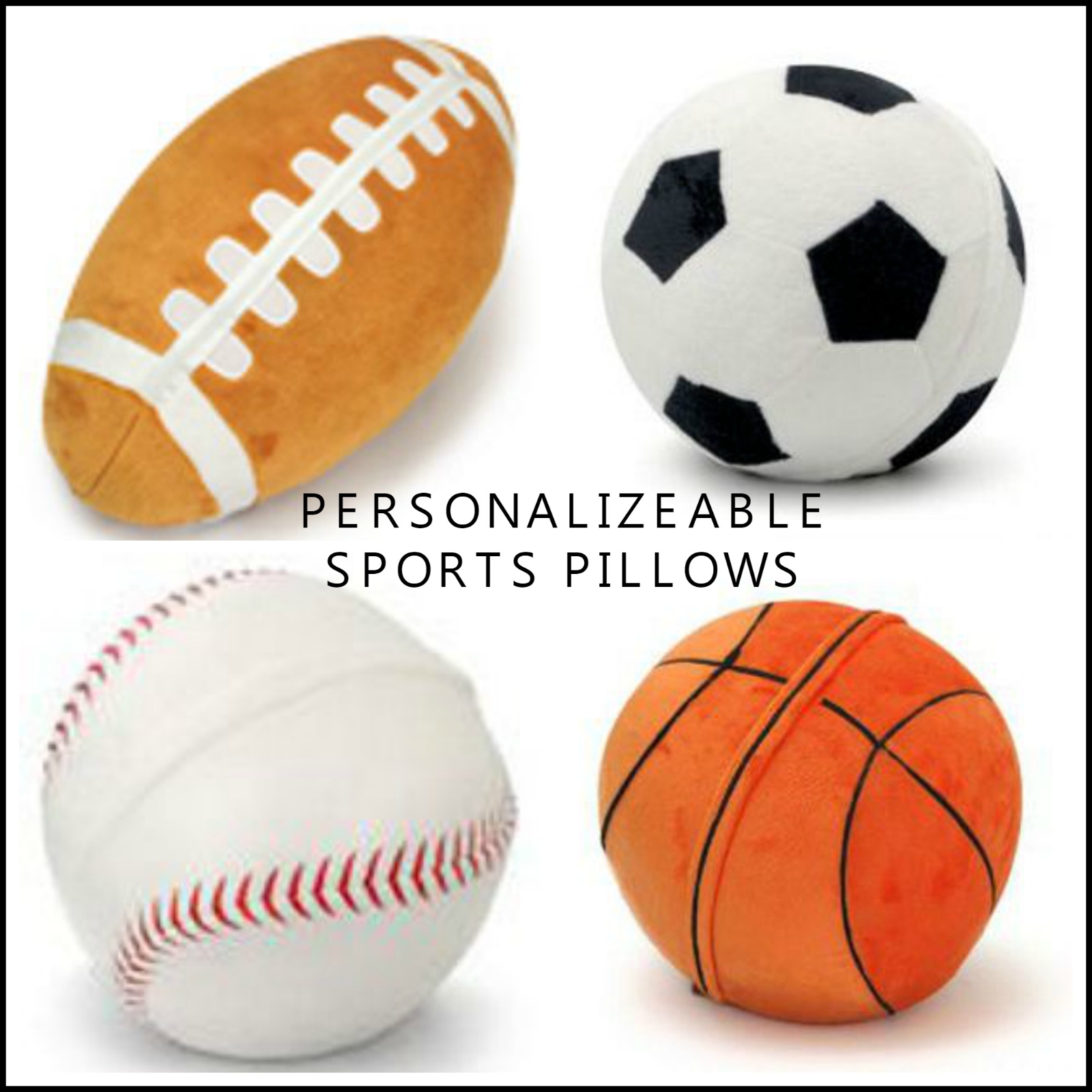 Personalizable Sports Pillows-Footballs and Basketballs and Soccer Balls and Baseballs Personalizable Sports Pillows-Footballs and Basketballs and Soccer Balls and Baseballs